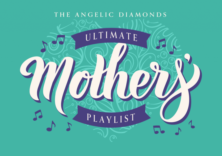 Angelic Diamonds’ Ultimate Mothers’ Playlist